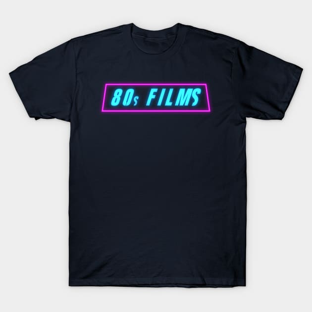 80s Films T-Shirt by robertsmcmahon